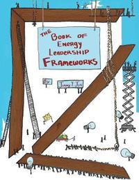 bokomslag The Book of Energy Leadership Frameworks