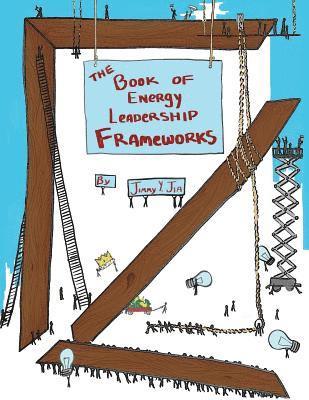 The Book of Energy Leadership Frameworks 1