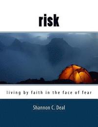 bokomslag Risk (Workbook Format): Living by Faith in the Face of Fear