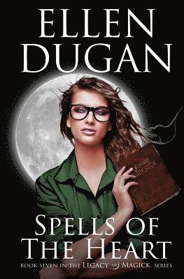 Ellen Dugan - Spells Of The Heart, Häftad