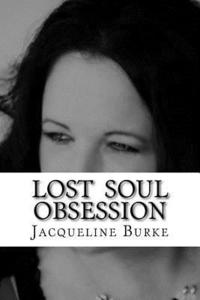 bokomslag Lost Soul Obsession: The In My Closet Series