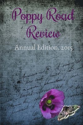 Poppy Road Review, Annual Edition 2015