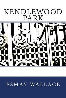 Esmay a. Wallace, Faiza Velez - Kendlewood Park, Häftad