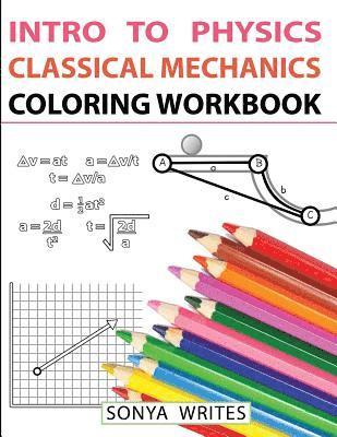 bokomslag Intro to Physics: Classical Mechanics Coloring Workbook