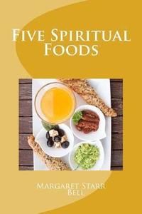 bokomslag Five Spiritual Foods