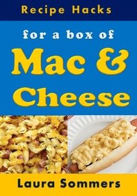 bokomslag Recipe Hacks for a Box of Mac & Cheese
