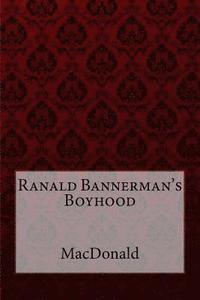 bokomslag Ranald Bannerman's Boyhood George MacDonald