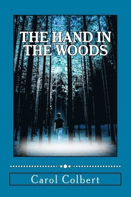 The Hand in the Woods 1