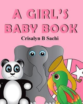 A Girl's Baby Book 1