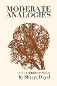 bokomslag Moderate Analogies: A collection of Poems