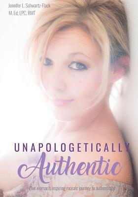 bokomslag Unapologetically Authentic