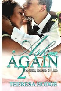 bokomslag Ask Me Again 2: Second Chance At Love