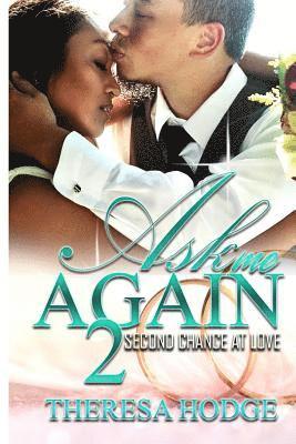 Ask Me Again 2: Second Chance At Love 1