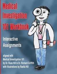 bokomslag Medical Investigation 101 Workbook: Interactive Assignments Aligned with Medical Investigation 101