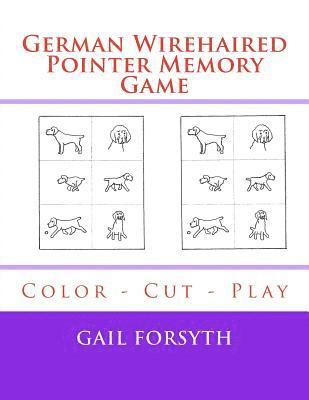 bokomslag German Wirehaired Pointer Memory Game: Color - Cut - Play