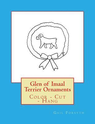 bokomslag Glen of Imaal Terrier Ornaments: Color - Cut - Hang