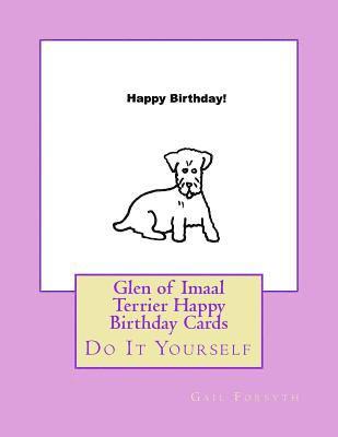 Glen of Imaal Terrier Happy Birthday Cards: Do It Yourself 1