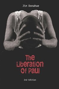 bokomslag The Liberation of Paul