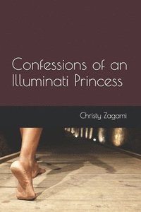 bokomslag Confessions of an Illuminati Princess