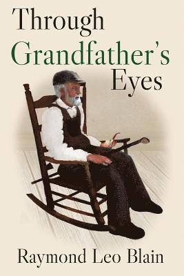 Through Grandfather's Eyes 1