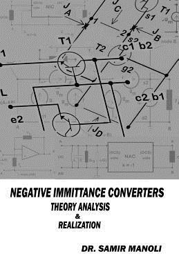 bokomslag NEGATIVE IMMITTANCE CONVERTERS, Theory, Analysis & Realization