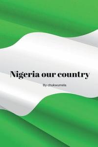 bokomslag Nigeria our beloved country