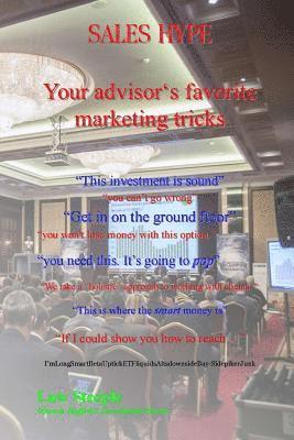 Sales hype: Your advisor's favorite marketing tricks 1