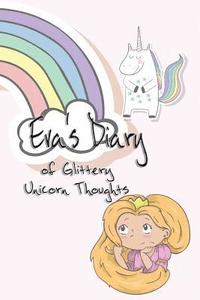 bokomslag Eva's Diary of Glittery Unicorn Thoughts