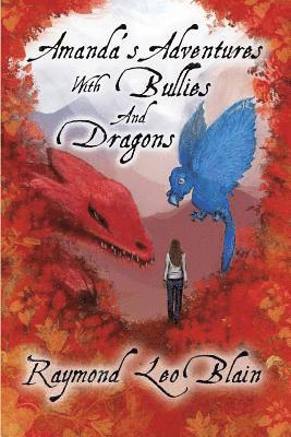 bokomslag Amanda's Adventures With Bullies & Dragons