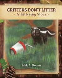 bokomslag Critters Don't Litter - book: A Littering Story