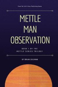bokomslag Mettle Man Observation: What Mettle Are You
