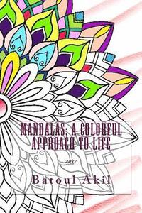 bokomslag Mandalas; A Colorful Approach To life