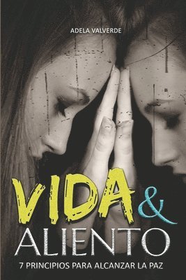 Vida&Aliento: Principios Para Alcanzar La Paz Trilogía EL SILENCIO ES TU GURÚ 1