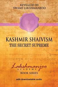 bokomslag Kashmir Shaivism: The Secret Supreme