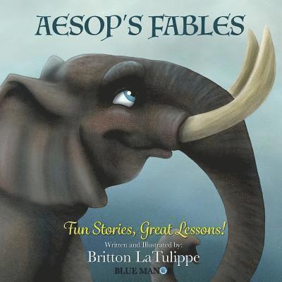 Aesop's Fables: Fun Stories, Great Lessons 1
