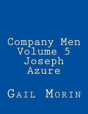 Company Men - Volume 5 - Joseph Azure 1