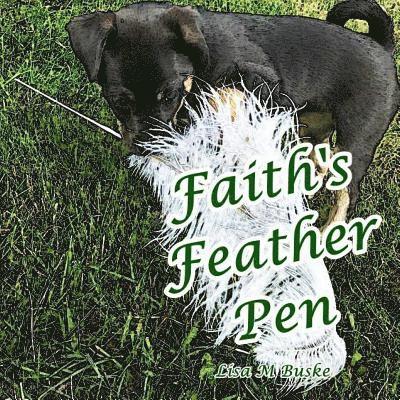 Faith's Feather Pen 1