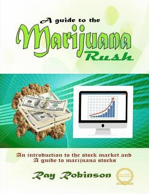 Ray Robinson - A Guide to The Marijuana Rush, Häftad