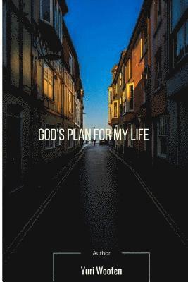 Yuri Jade Wooten - God's Plan for my Life, Häftad