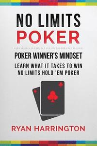 bokomslag No Limits Poker: Learn What It Takes To Win No Limits 'Em Poker