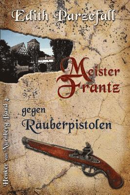 bokomslag Meister Frantz gegen Rauberpistolen