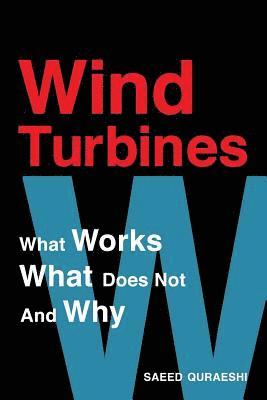 bokomslag Wind Turbines: What Works What Does Not And Why