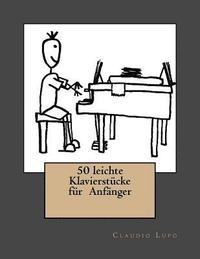 bokomslag 50 leichte Klavierstücke für Anfänger