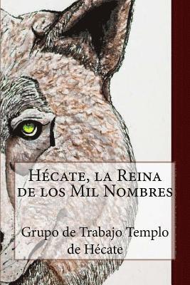 Hécate, la Reina de los Mil Nombres 1