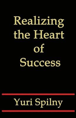 Realizing the Heart of Success 1
