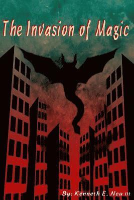 The Invasion Of Magic 1