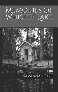 bokomslag Memories of Whisper Lake: A Holiday Novel