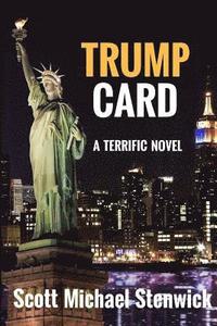 bokomslag Trump Card: A Terrific Novel