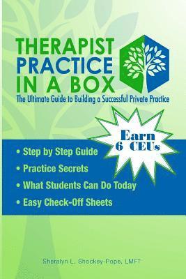 Therapist Practice In a Box: The Ultimate Guide to Building a Successful Practice 1