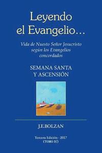 bokomslag Leyendo el Evangelio... (TOMO IV): Semana Santa y Ascencion